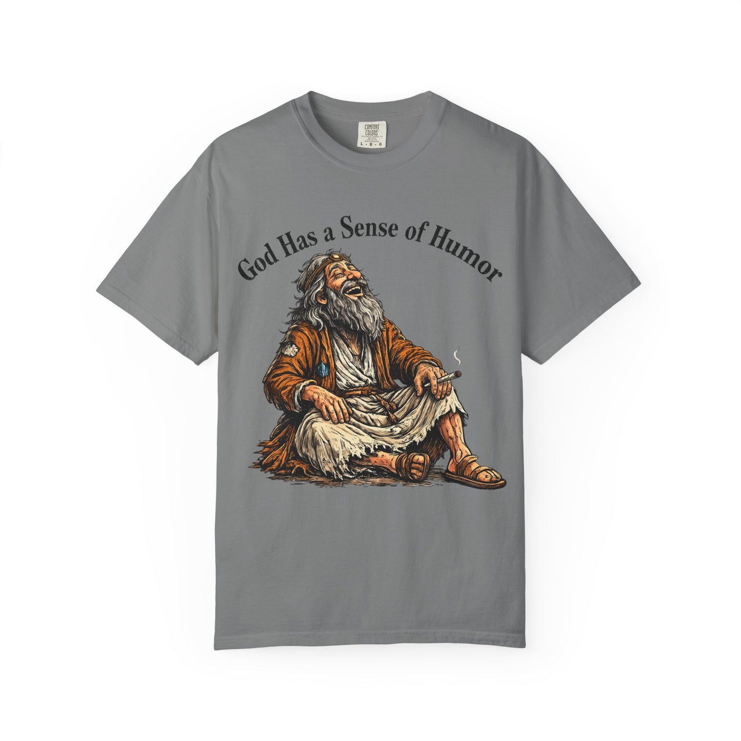 God Has A Sense of Humor T-Shirt