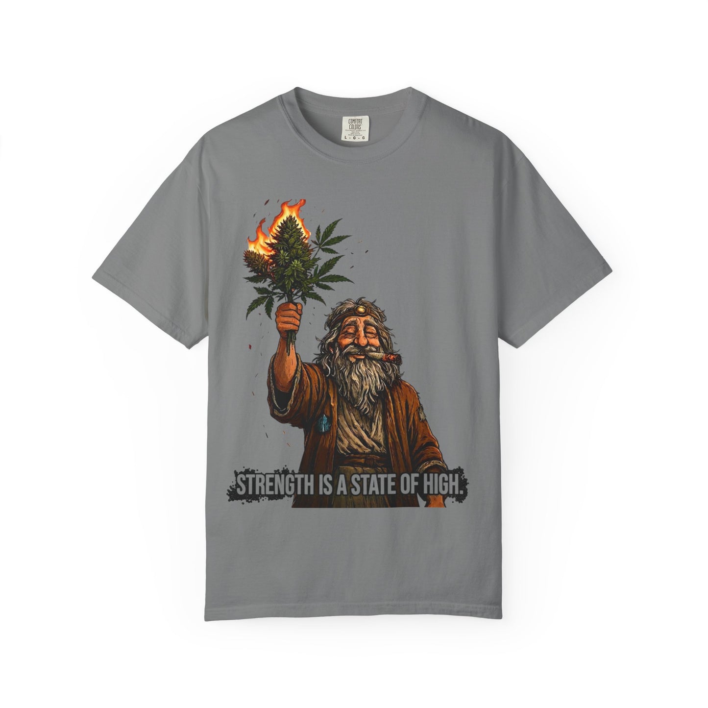 Strength is a state of high T-Shirt
