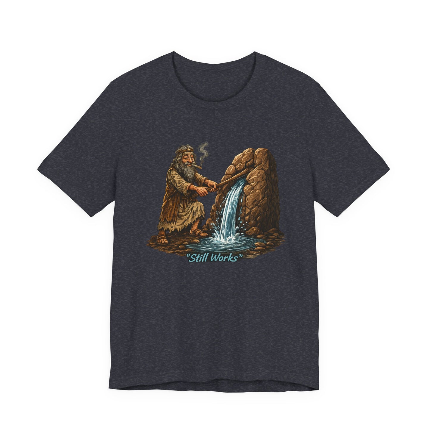 Moses making water from a stone 'Still Works' T-Shirt