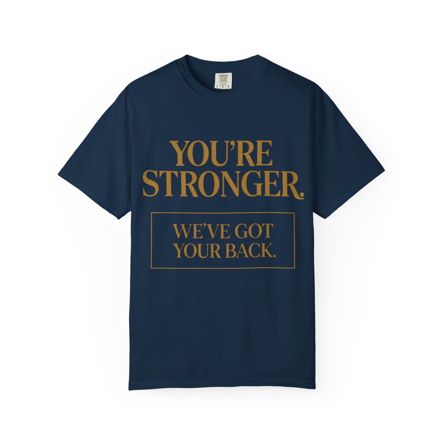 You're Stronger T-Shirt