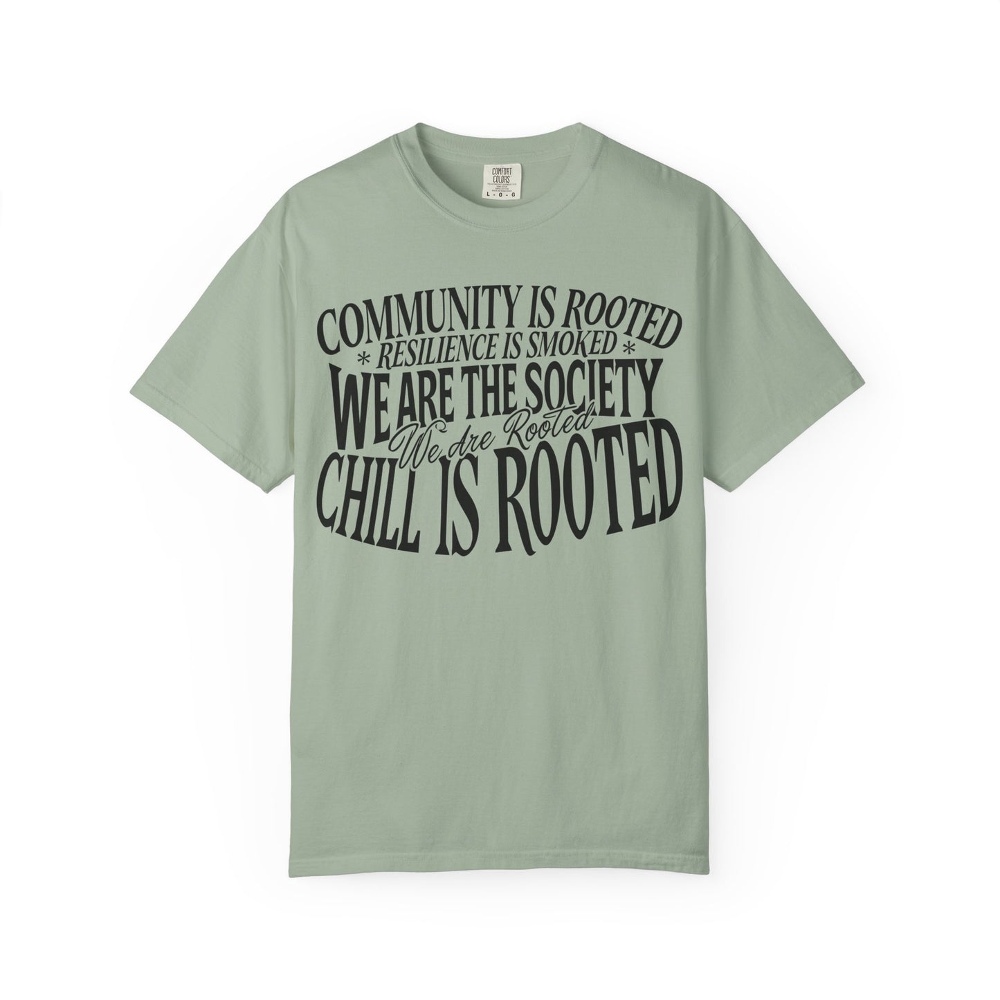 We Are Rooted T-Shirt
