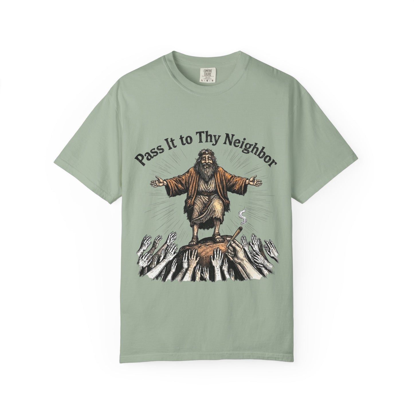 Pass It to Thy Neighbor T-Shirt