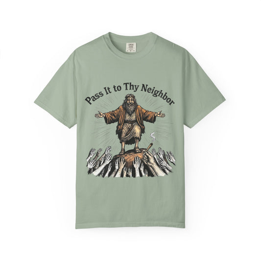 Pass It to Thy Neighbor T-Shirt