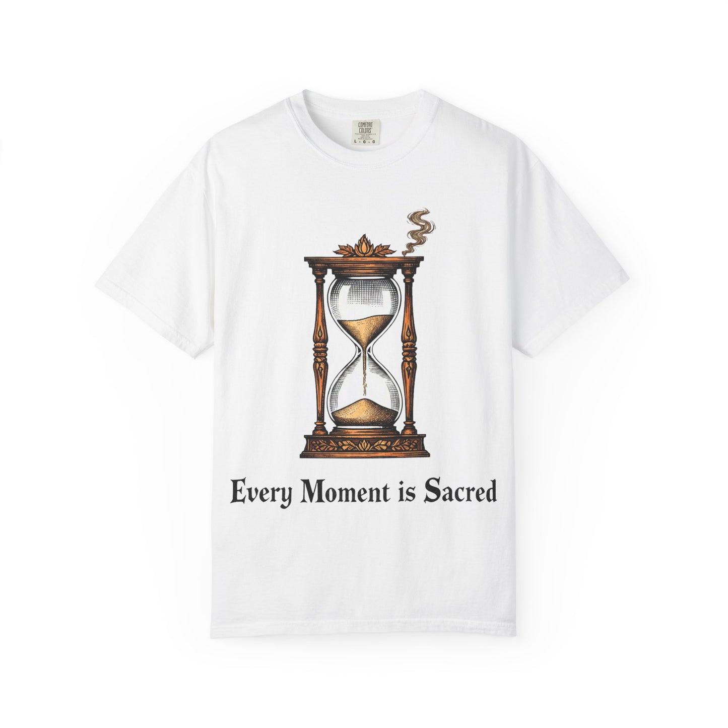 Every Moment is Sacred T-Shirt