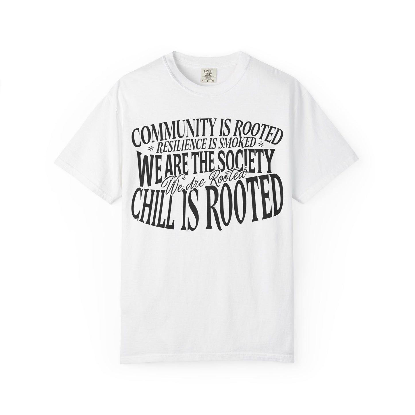 We Are Rooted T-Shirt