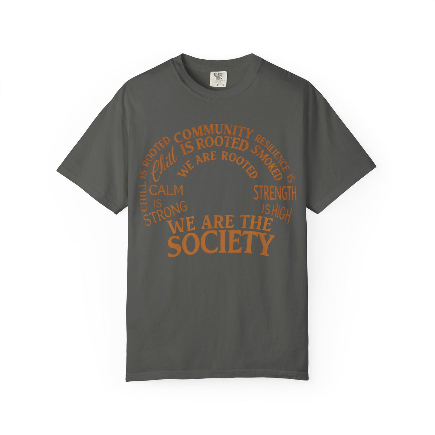 We Are the Society T-Shirt