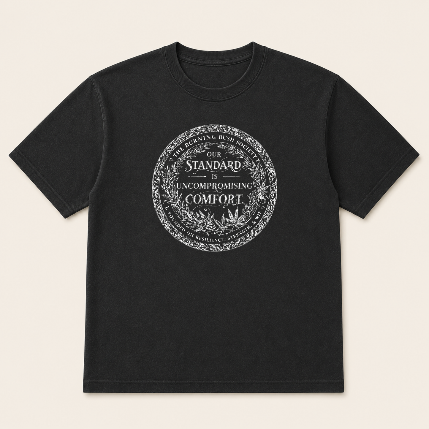 Our Standard is T-Shirt