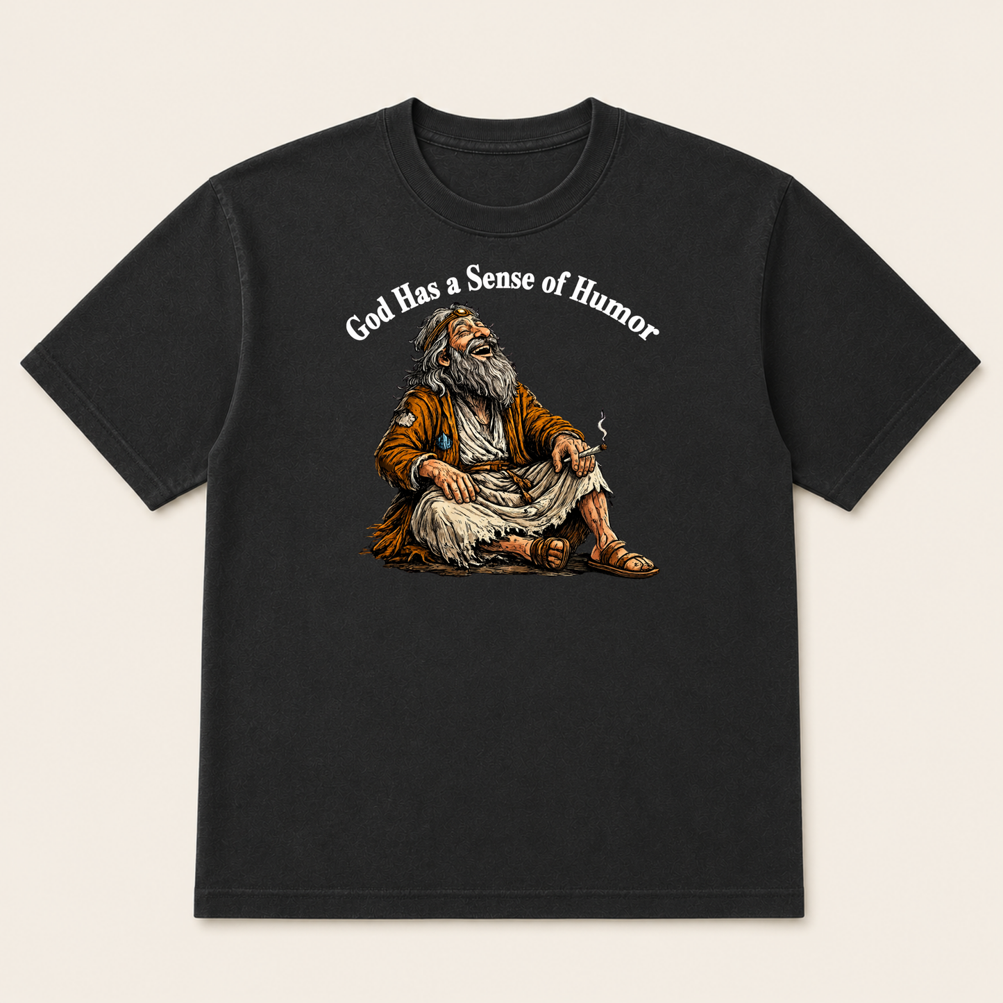 God Has A Sense Of Humor | Funny Graphic Tee