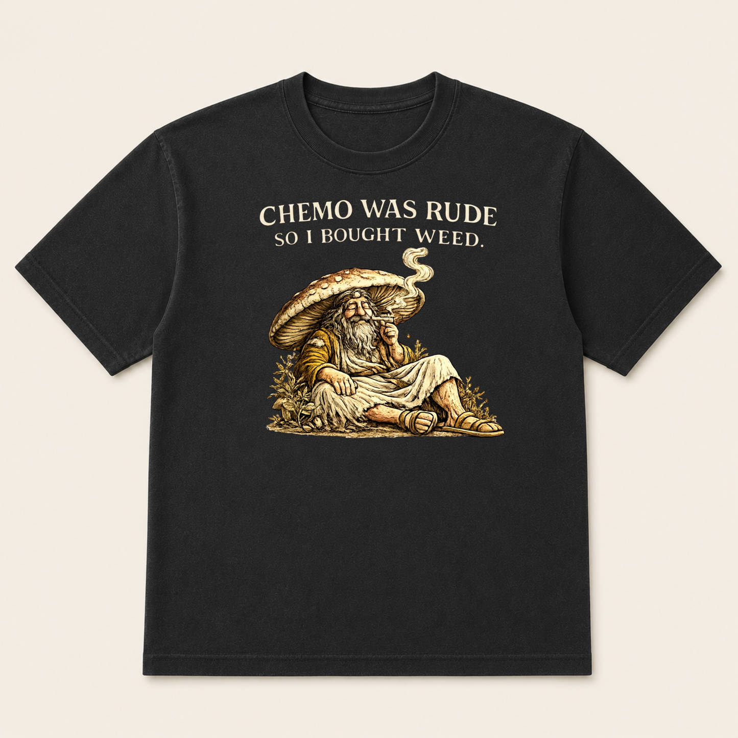 Chemo Was Rude So I Bought Weed T-Shirt