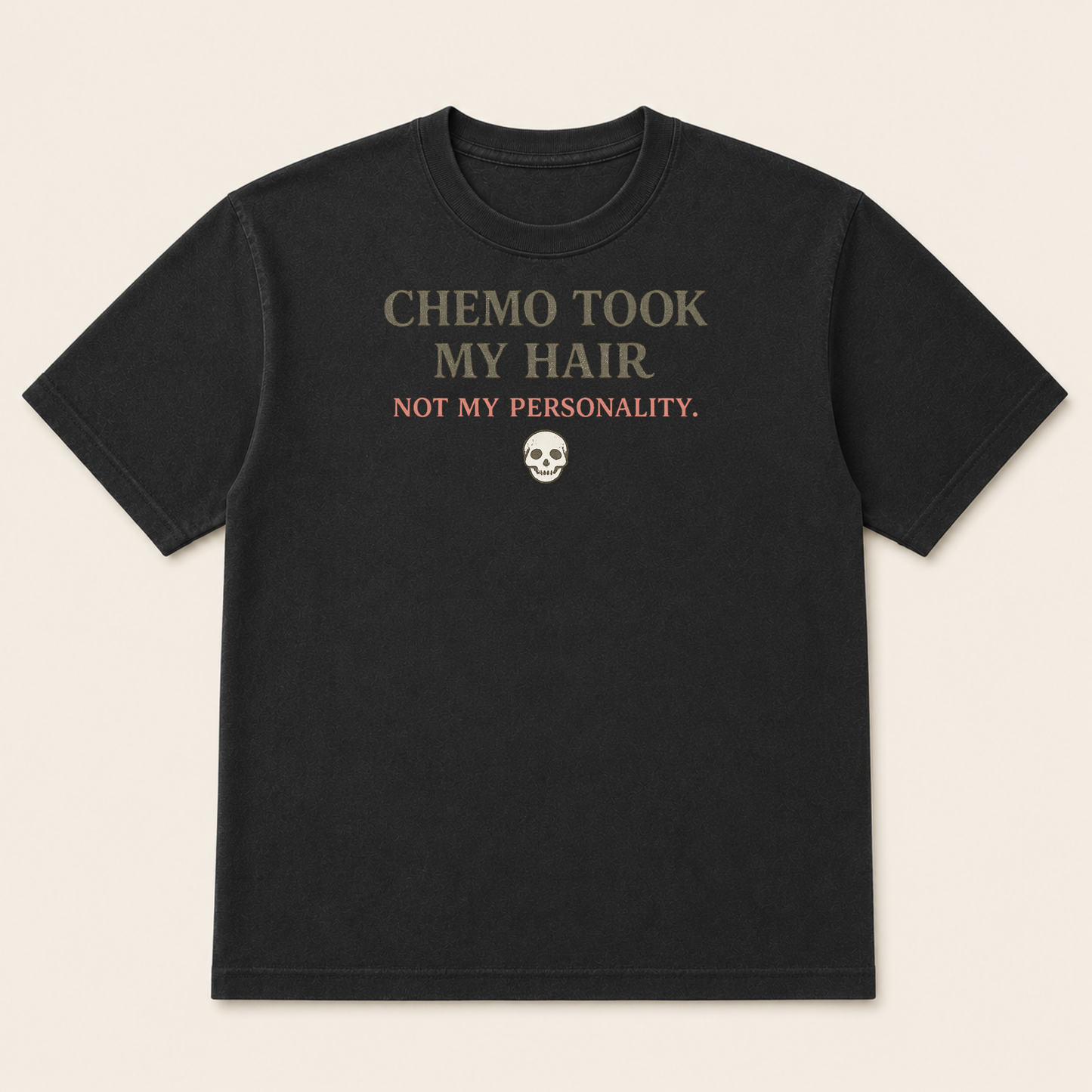 Chemo Took My Hair Not My Personality T-Shirt