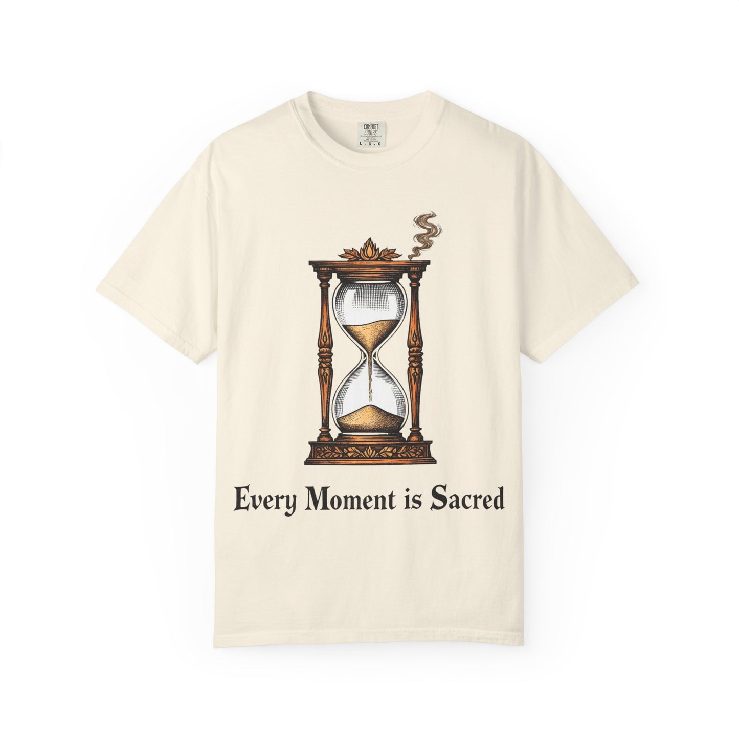 Every Moment is Sacred T-Shirt