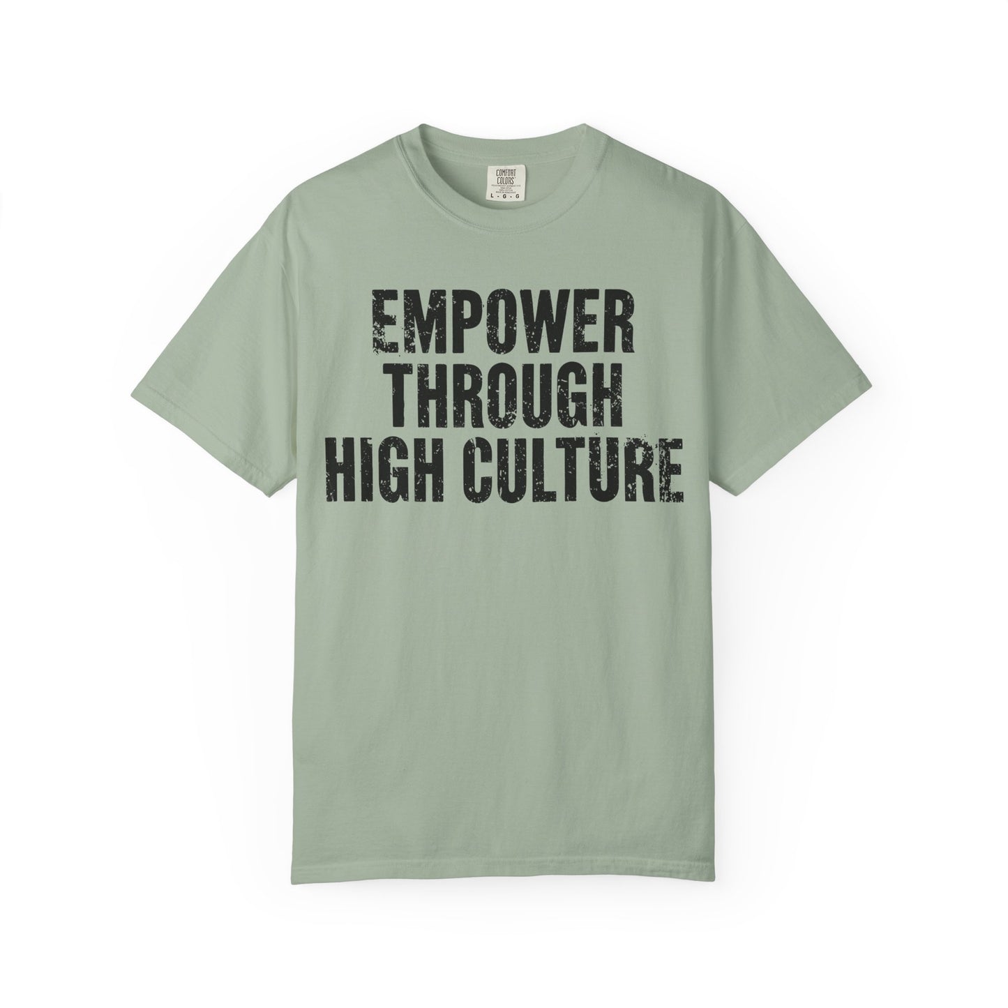 Empower Through High Culture T-Shirt