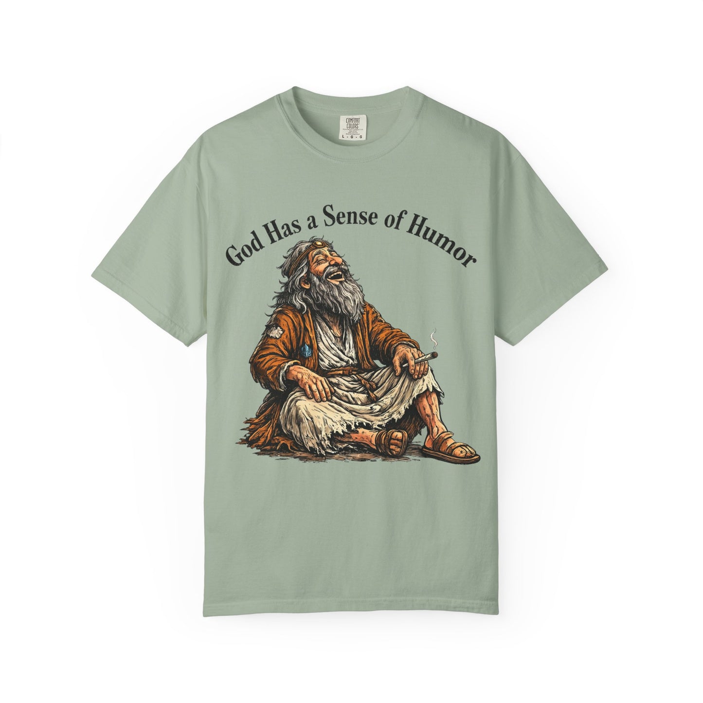God Has A Sense of Humor T-Shirt