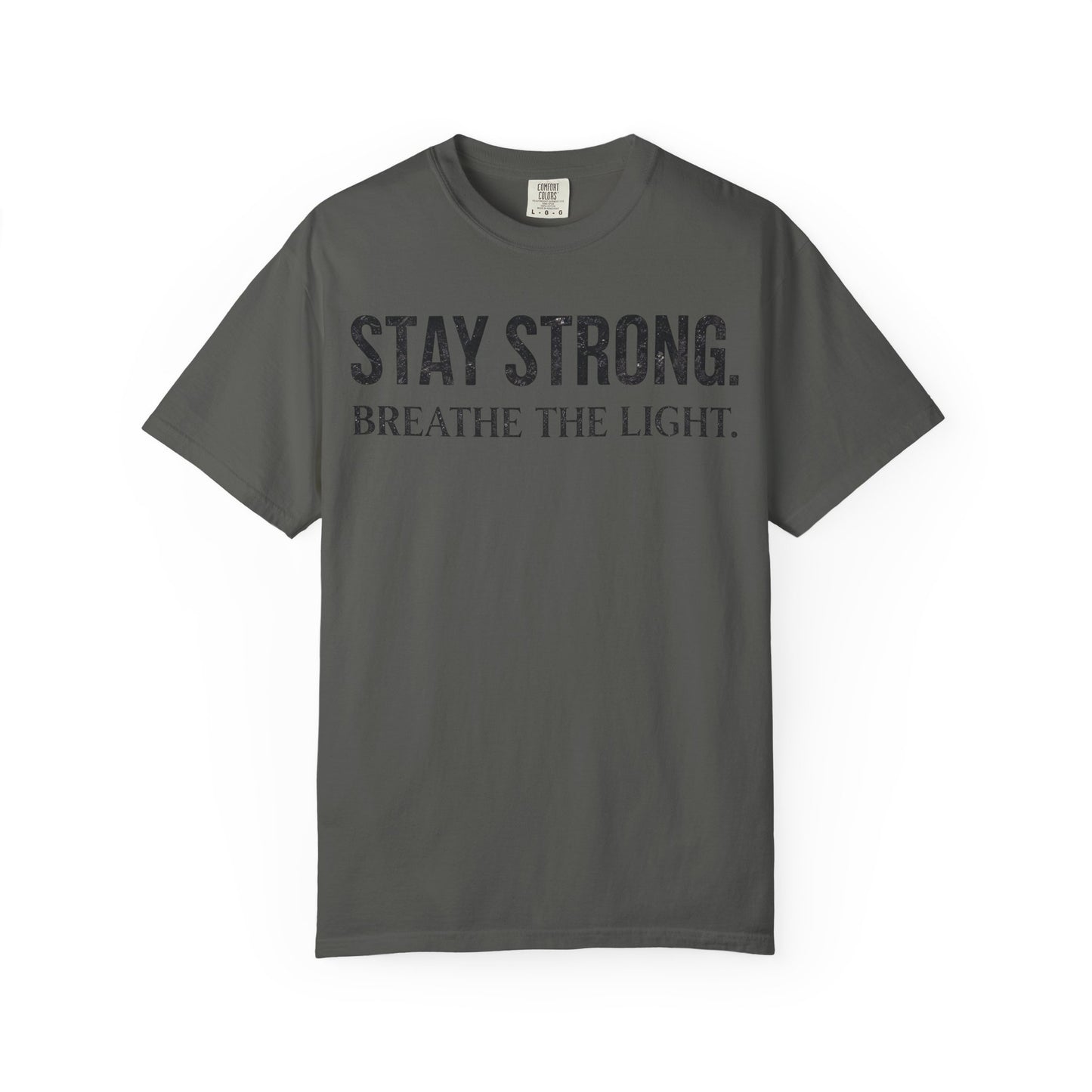 Stay Strong T-Shirt