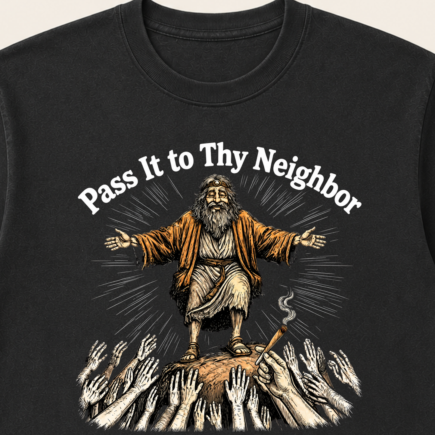 Pass It To Thy Neighbor | Funny Community Tee