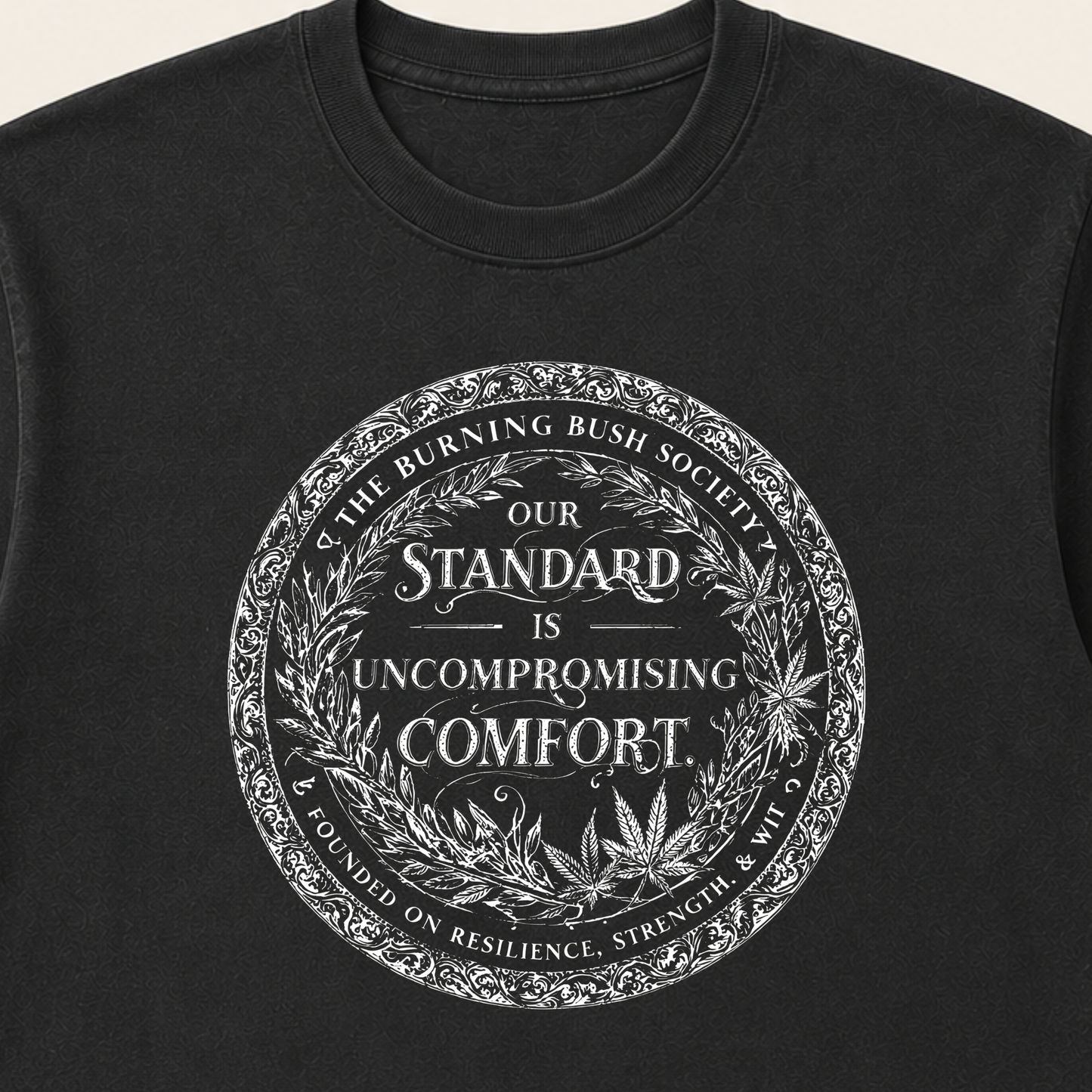 Our Standard is T-Shirt