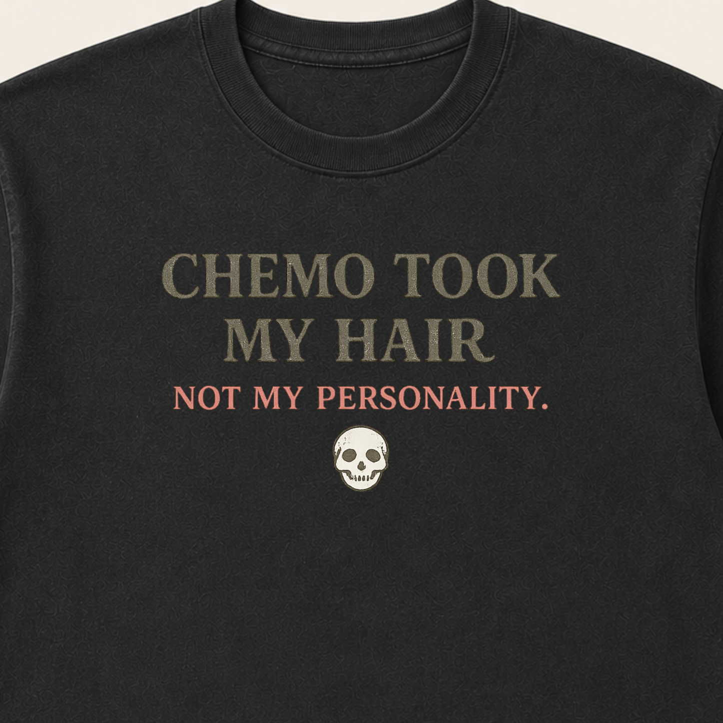 Chemo Took My Hair Not My Personality T-Shirt