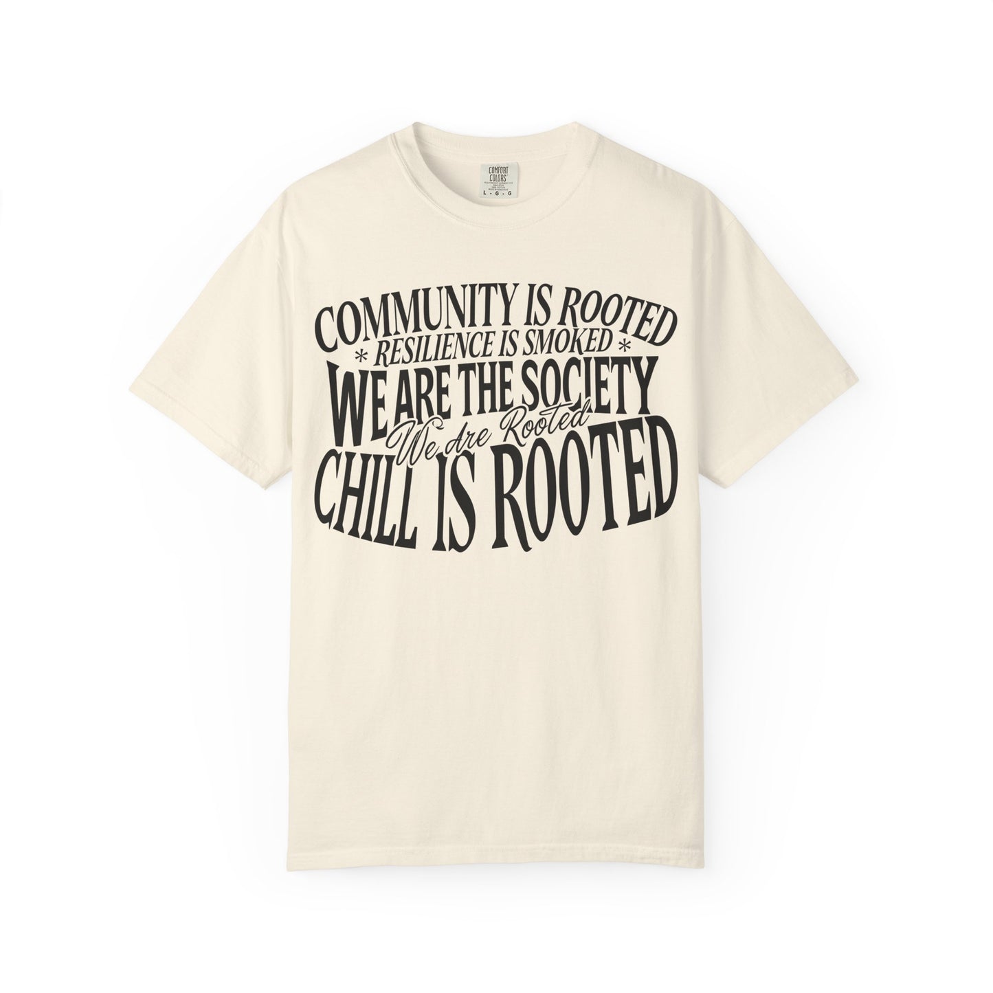 We Are Rooted T-Shirt