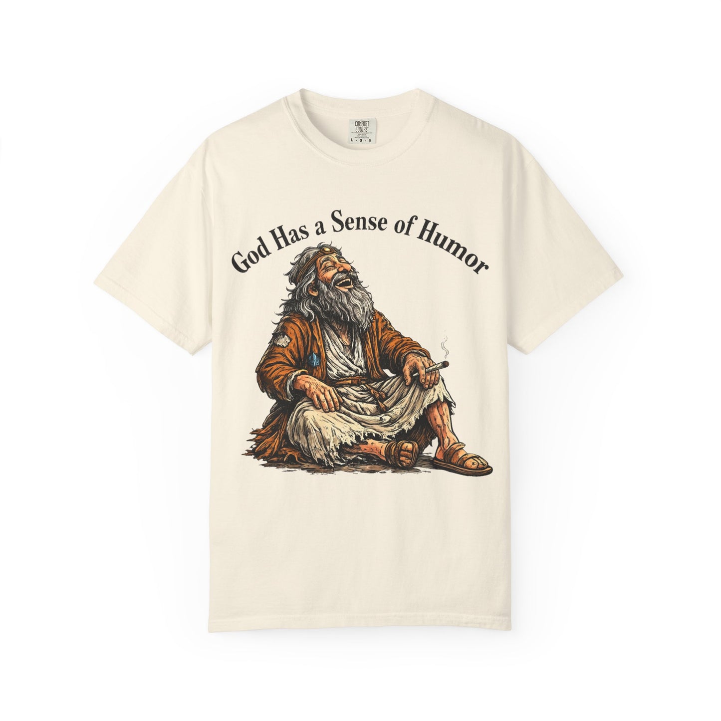 God Has A Sense of Humor T-Shirt
