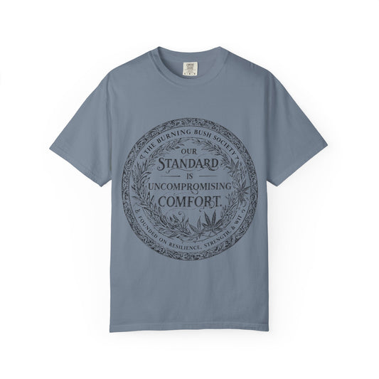 Our Standard is T-Shirt