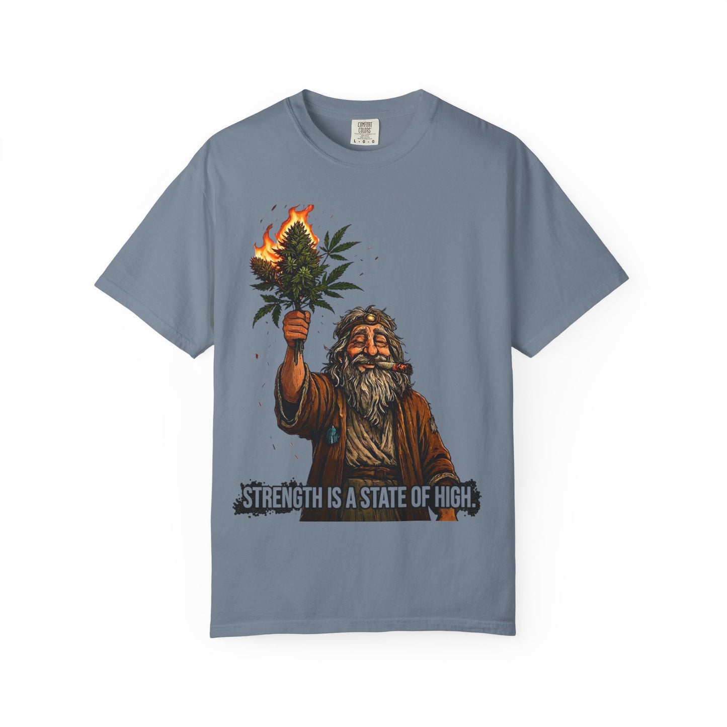 Strength is a state of high T-Shirt