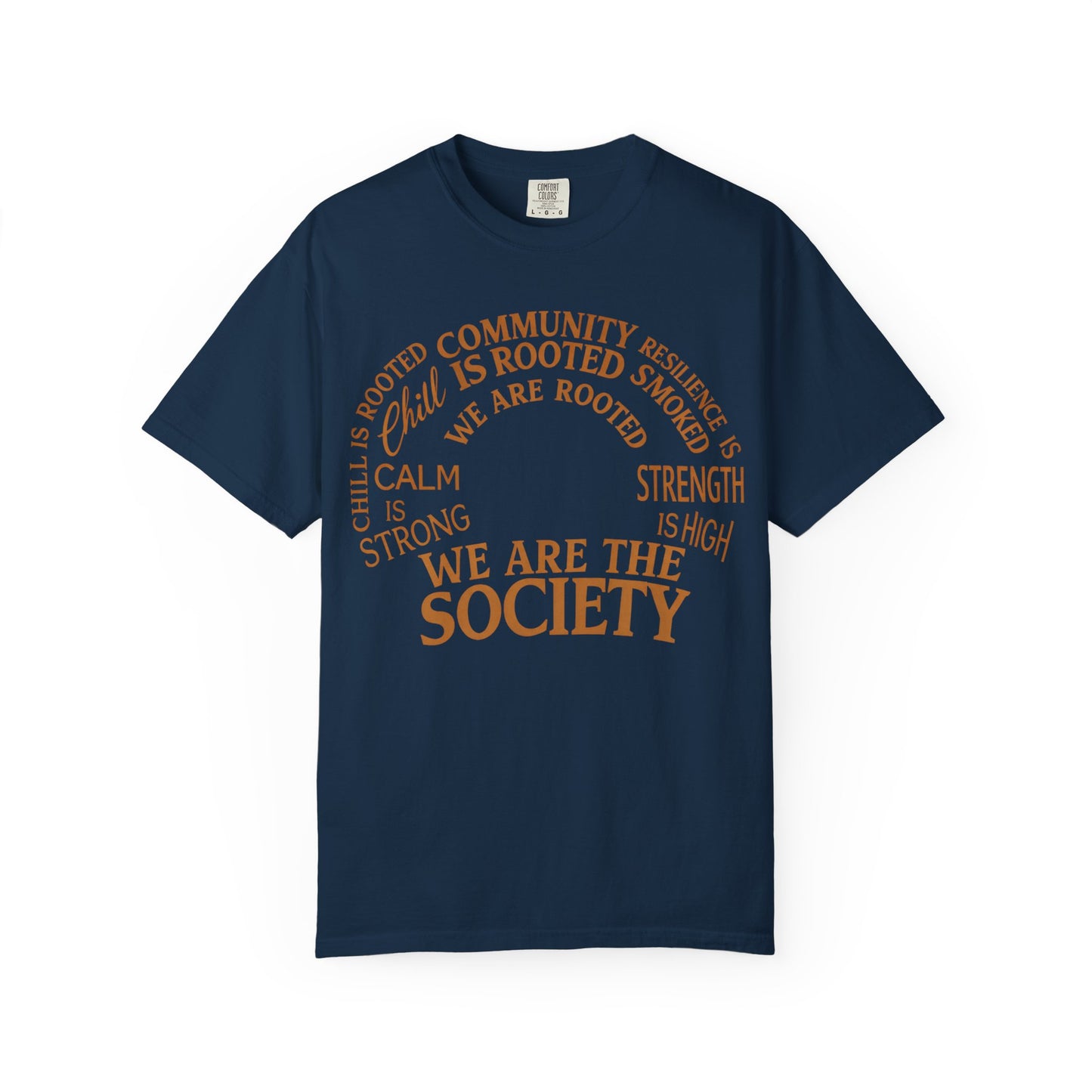 We Are the Society T-Shirt