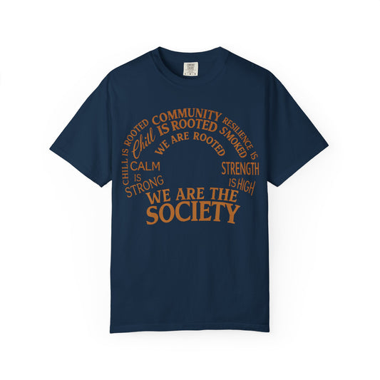 We Are the Society T-Shirt