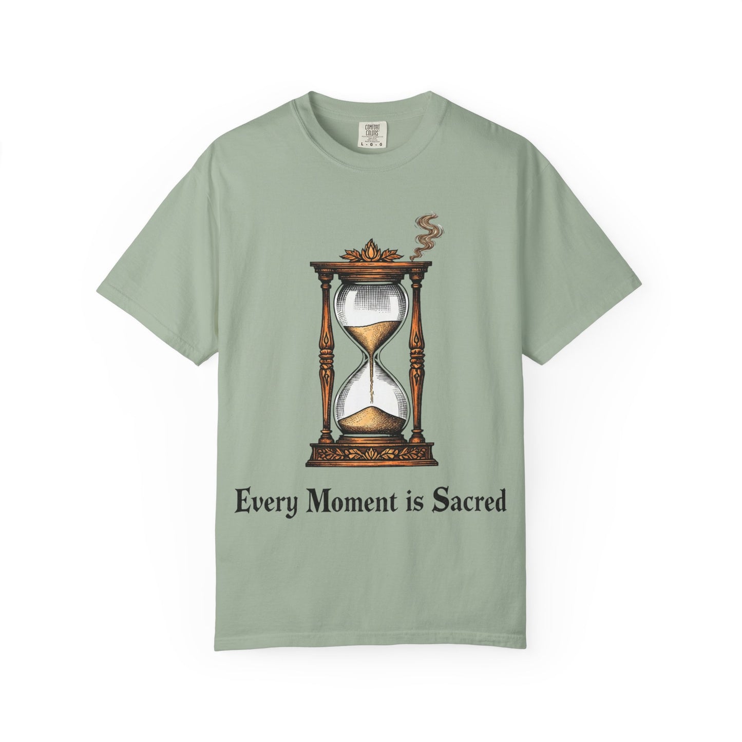 Every Moment is Sacred T-Shirt