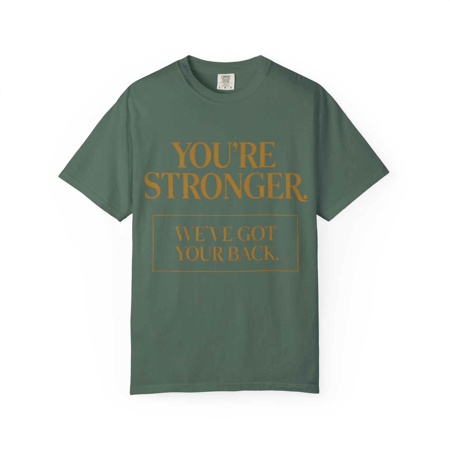 You're Stronger T-Shirt
