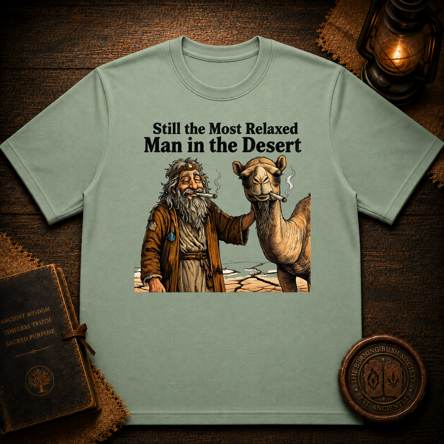 Still the Most Relaxed Man in the Desert T-Shirt